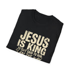 Jesus is King T-Shirt