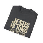 Jesus is King T-Shirt