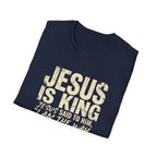 Jesus is King T-Shirt